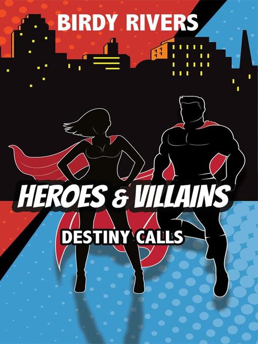 Title details for Heroes and Villains by Birdy Rivers - Available